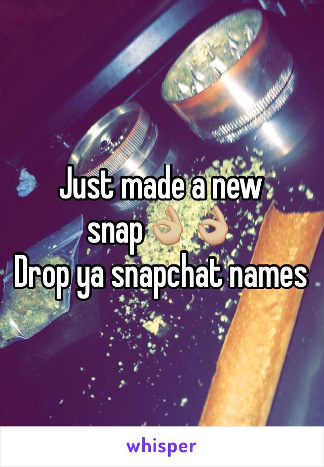 Just made a new snap👌🏼👌🏼 
Drop ya snapchat names 