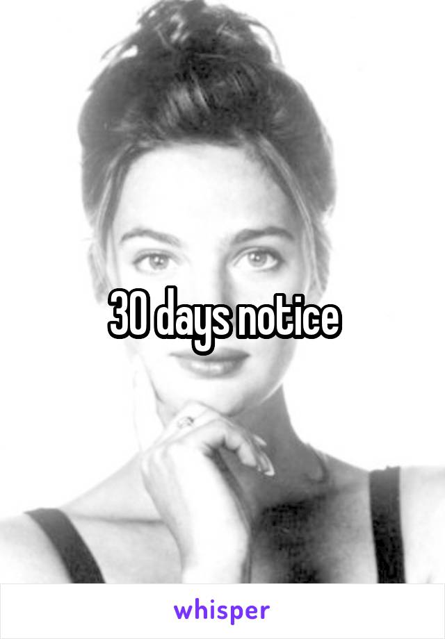 30 days notice
