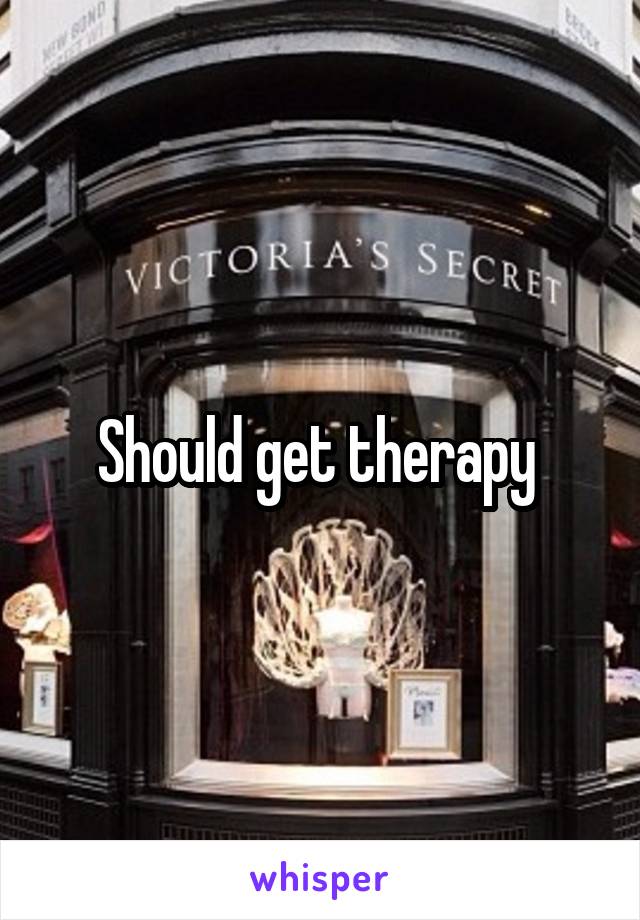 Should get therapy 