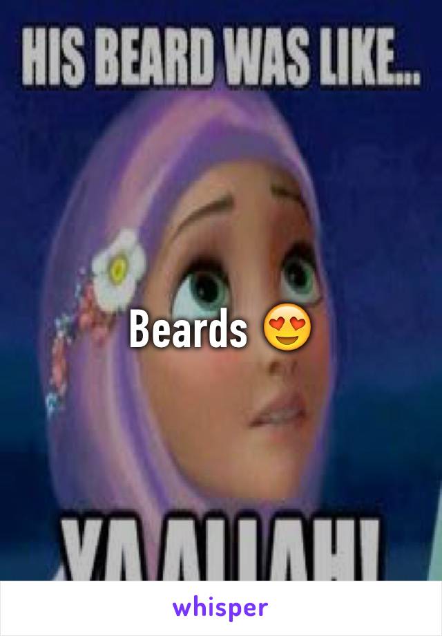 Beards 😍