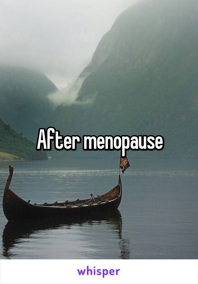After menopause