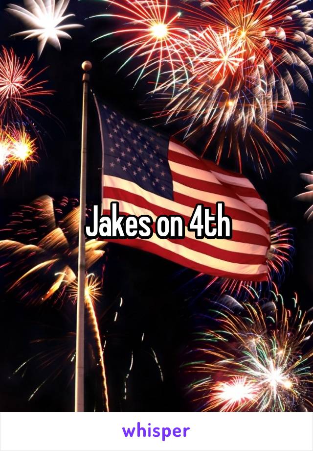 Jakes on 4th