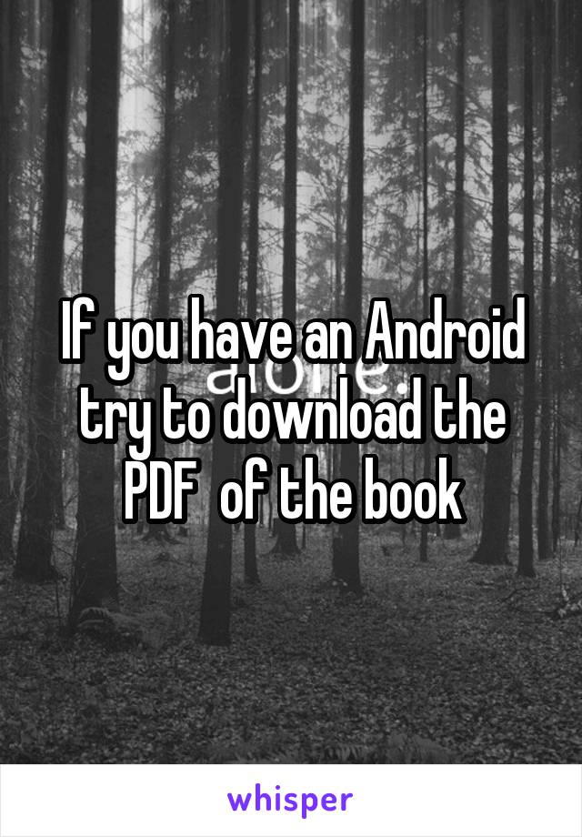 If you have an Android try to download the PDF  of the book