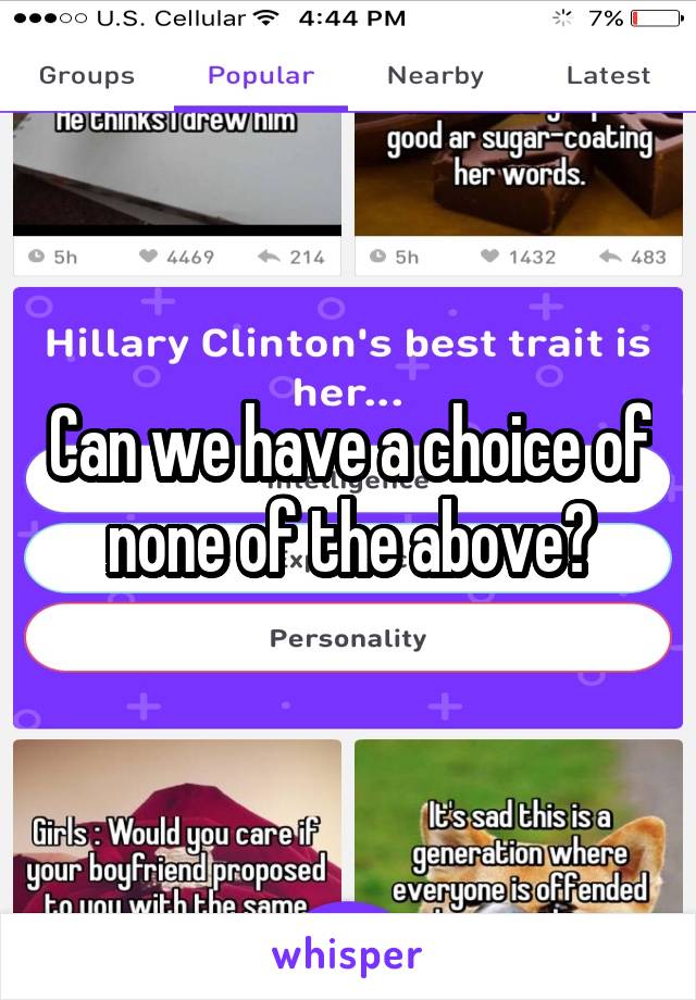 Can we have a choice of none of the above?