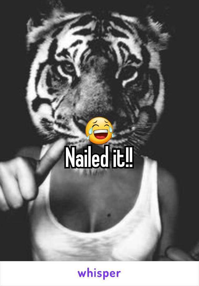 😂
Nailed it!!