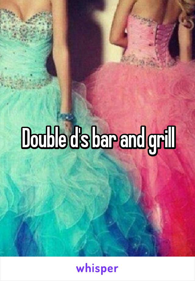 Double d's bar and grill