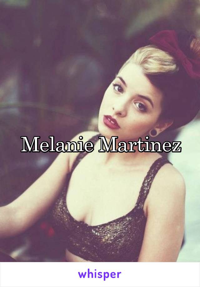 Melanie Martinez