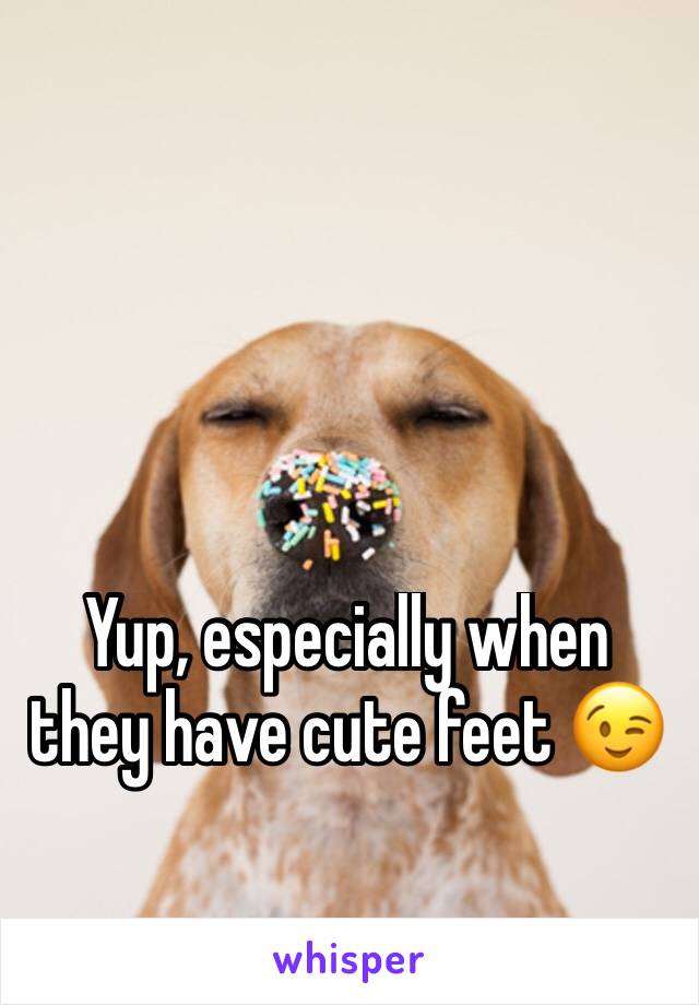 Yup, especially when they have cute feet 😉