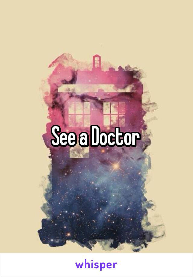 See a Doctor 