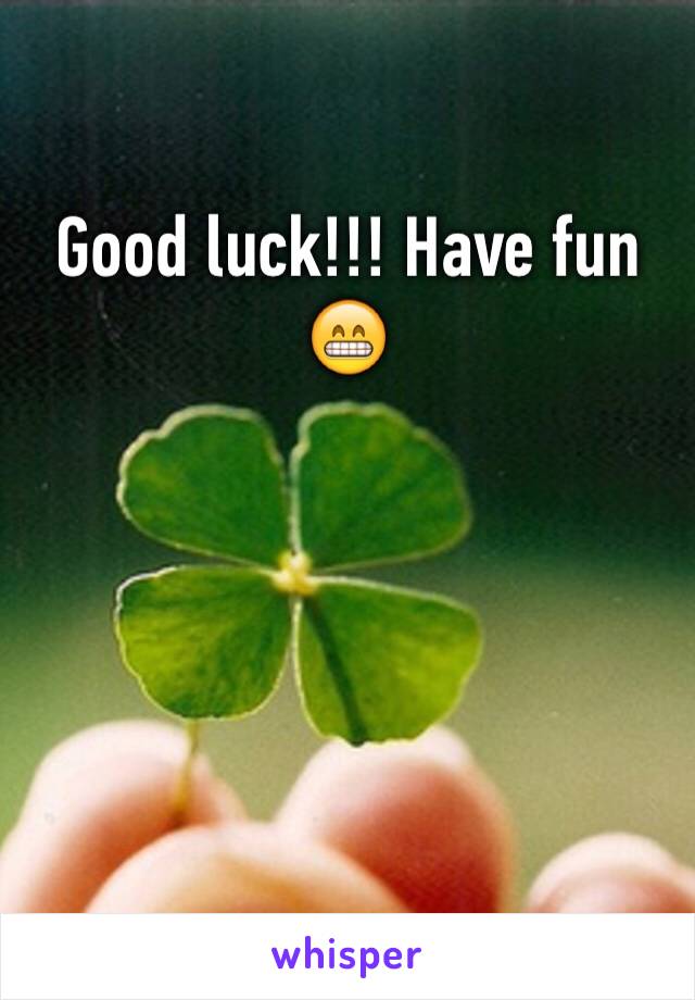 Good luck!!! Have fun 😁