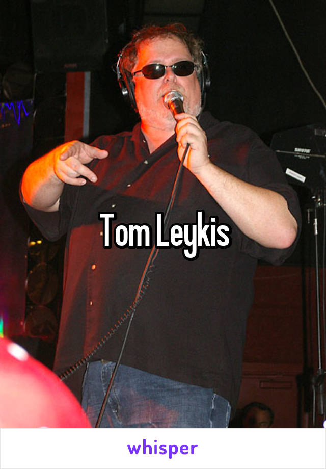 Tom Leykis
