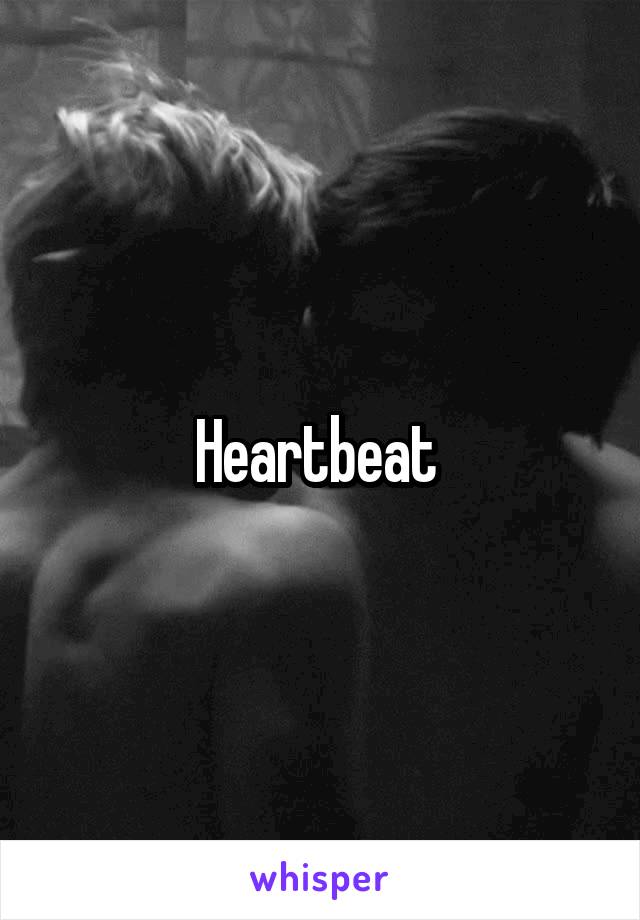 Heartbeat 