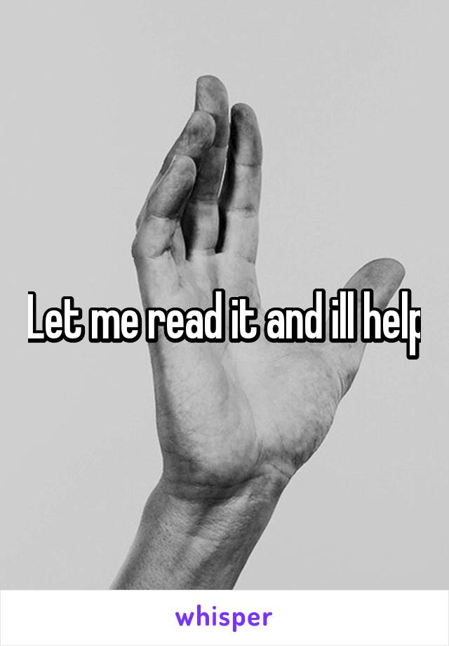 Let me read it and ill help