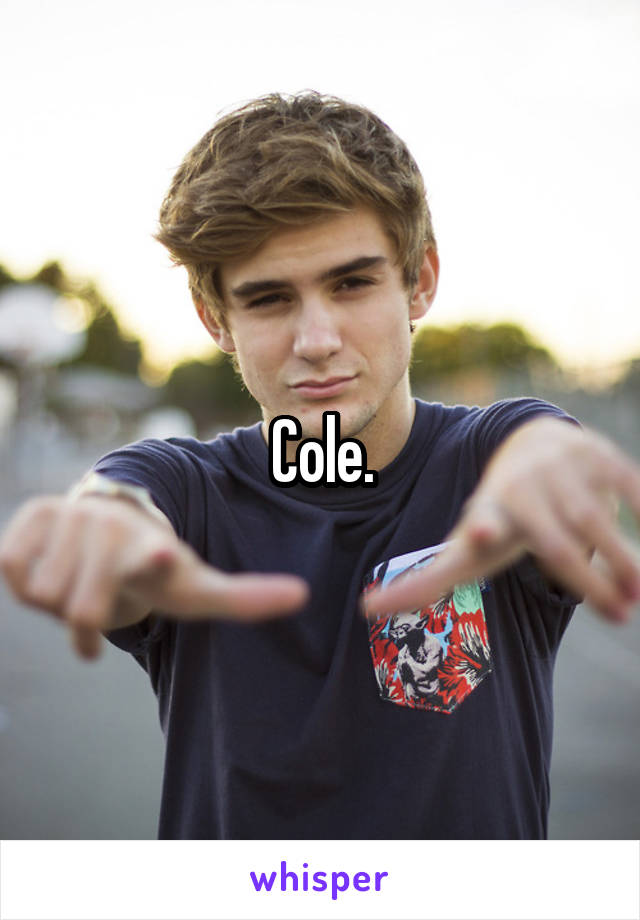 Cole.