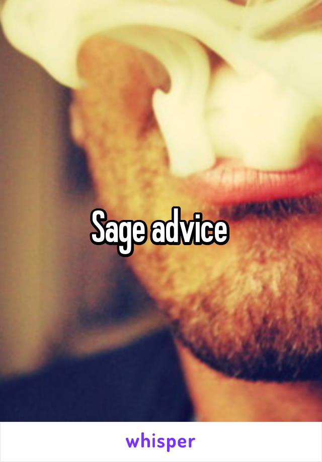 Sage advice 