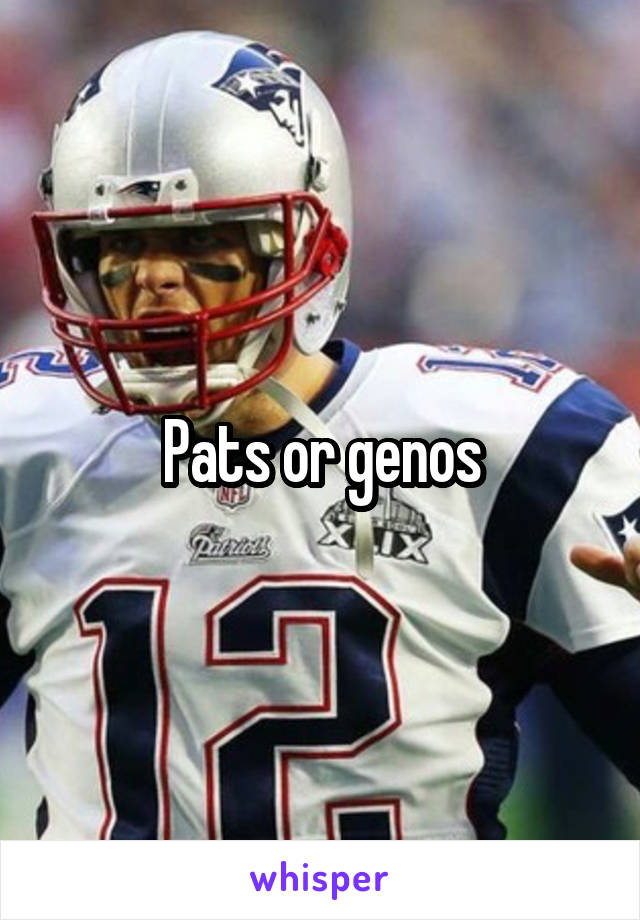 Pats or genos