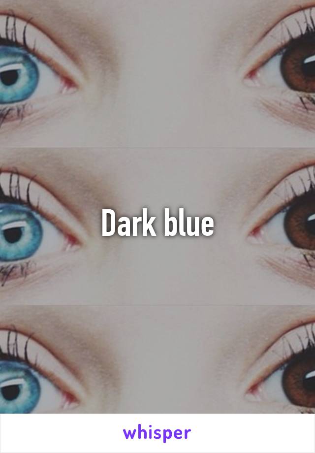 Dark blue