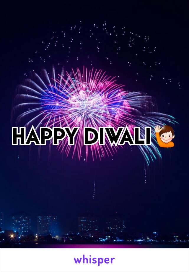 HAPPY DIWALI🙋