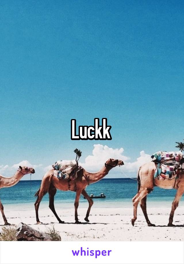 Luckk 