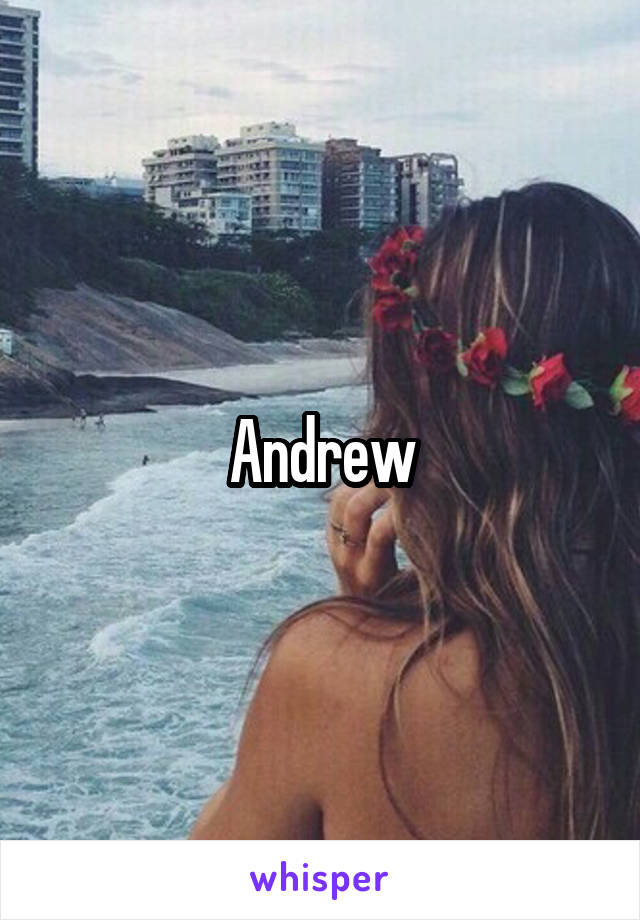 Andrew