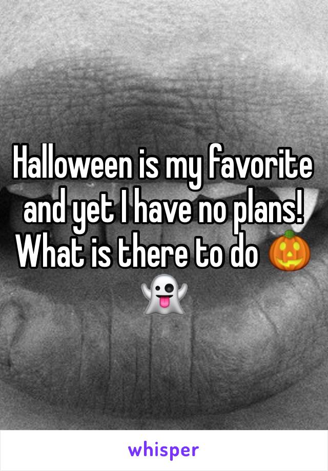 Halloween is my favorite and yet I have no plans! What is there to do 🎃👻