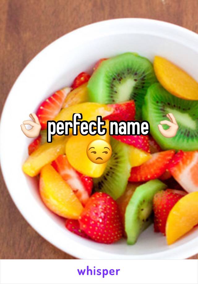 👌🏻 perfect name 👌🏻 😒
