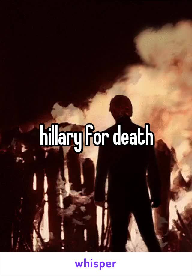 hillary for death