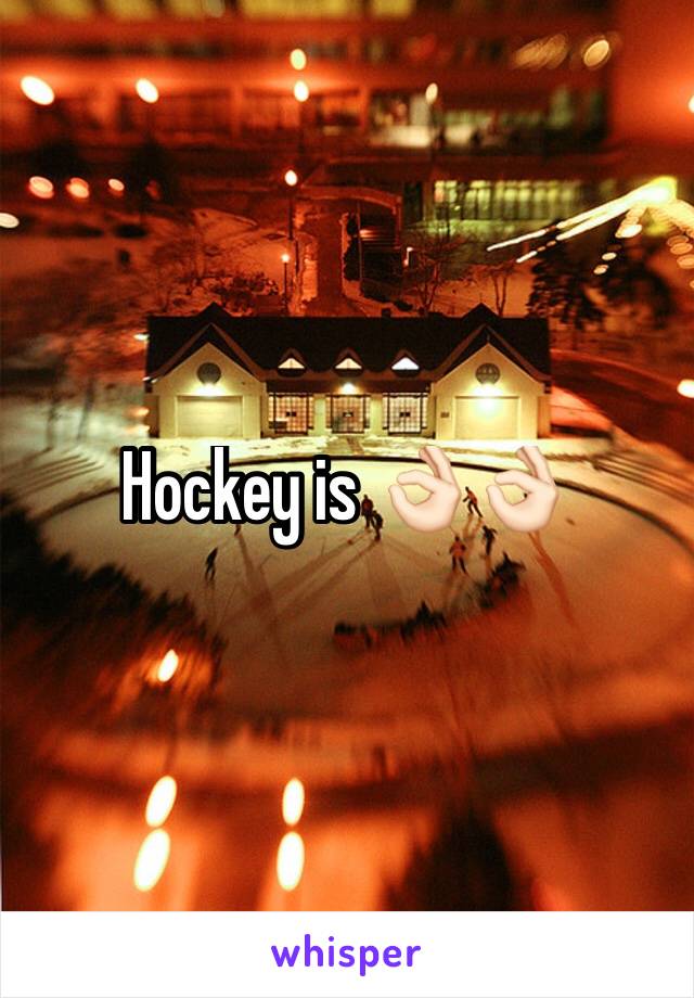 Hockey is 👌🏻👌🏻
