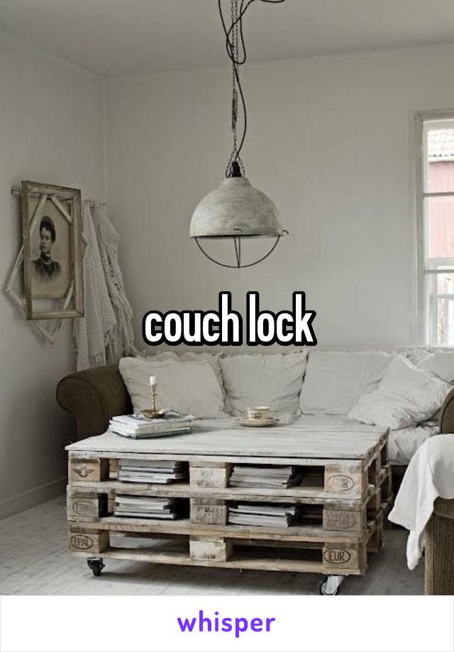 couch lock