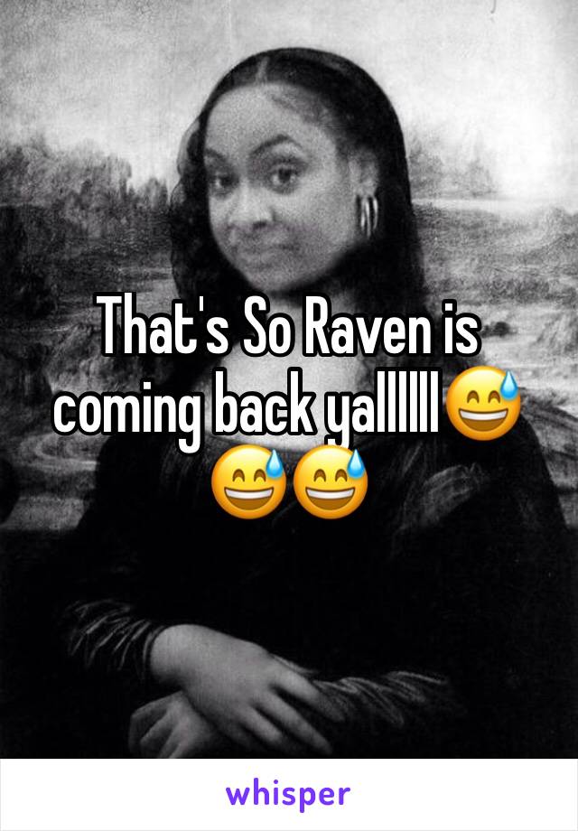 That's So Raven is coming back yallllll😅😅😅