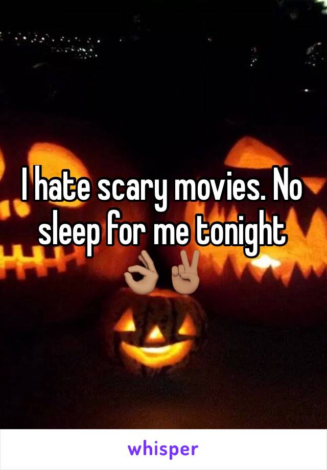 I hate scary movies. No sleep for me tonight
👌🏽✌🏽