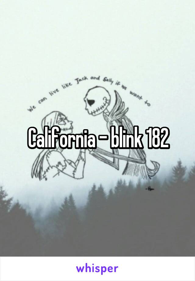 California - blink 182