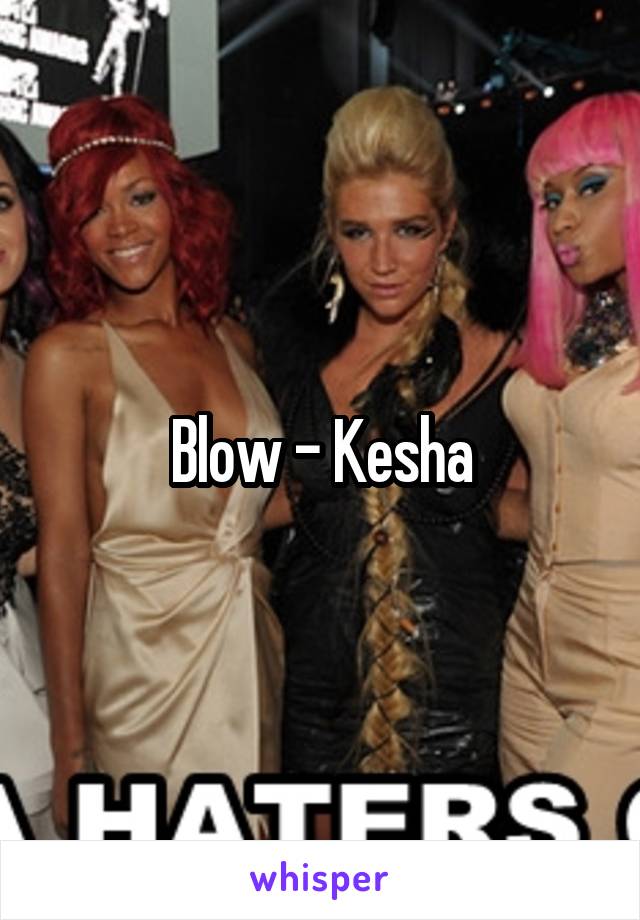 Blow - Kesha