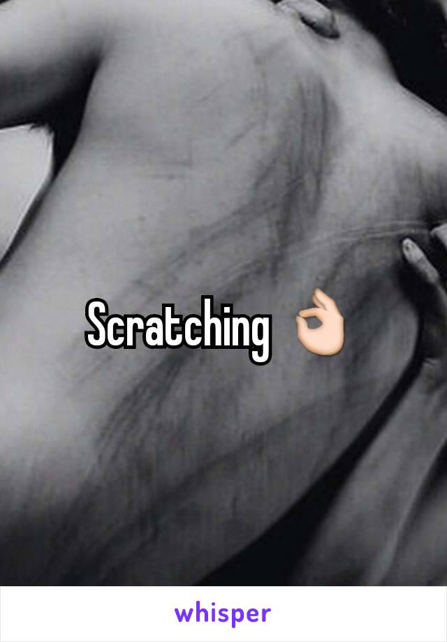 Scratching 👌