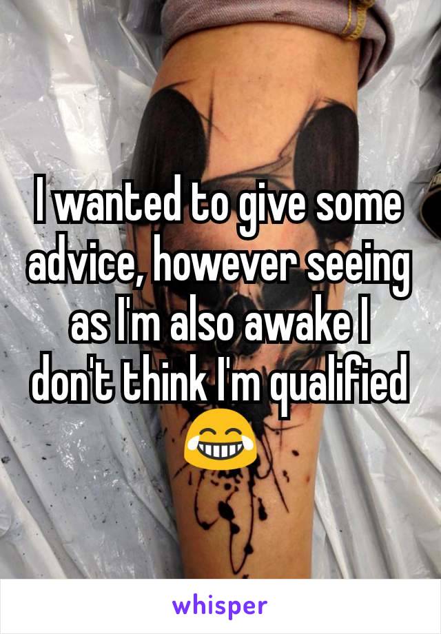 I wanted to give some advice, however seeing as I'm also awake I don't think I'm qualified 😂