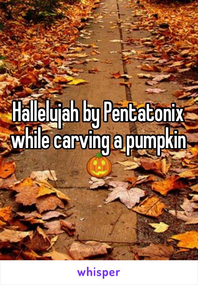 Hallelujah by Pentatonix while carving a pumpkin 🎃 