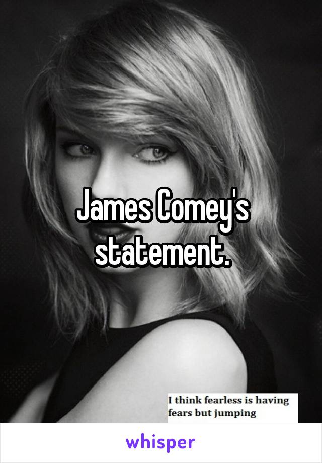 James Comey's statement.