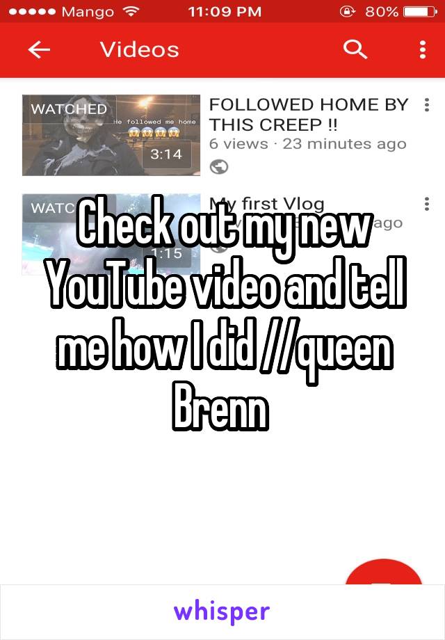 Check out my new YouTube video and tell me how I did //queen Brenn 