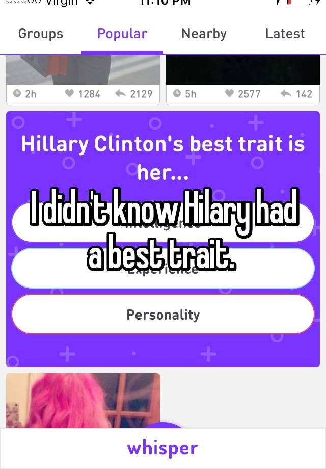 I didn't know Hilary had a best trait. 