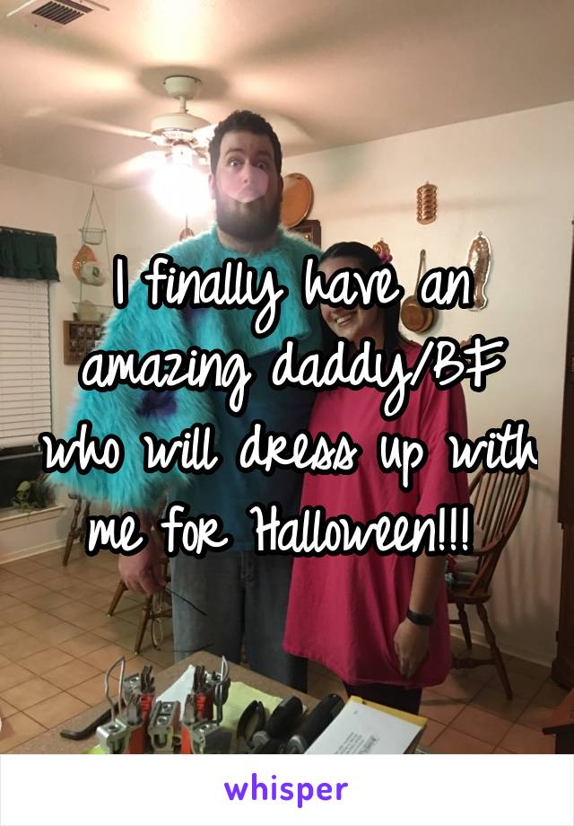 I finally have an amazing daddy/BF who will dress up with me for Halloween!!! 