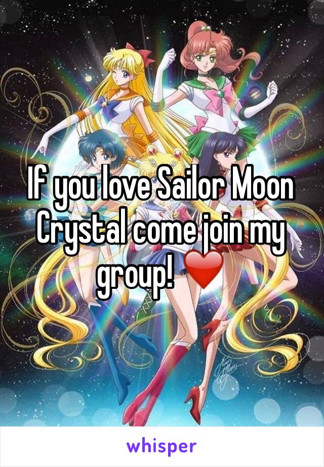If you love Sailor Moon Crystal come join my group! ❤️