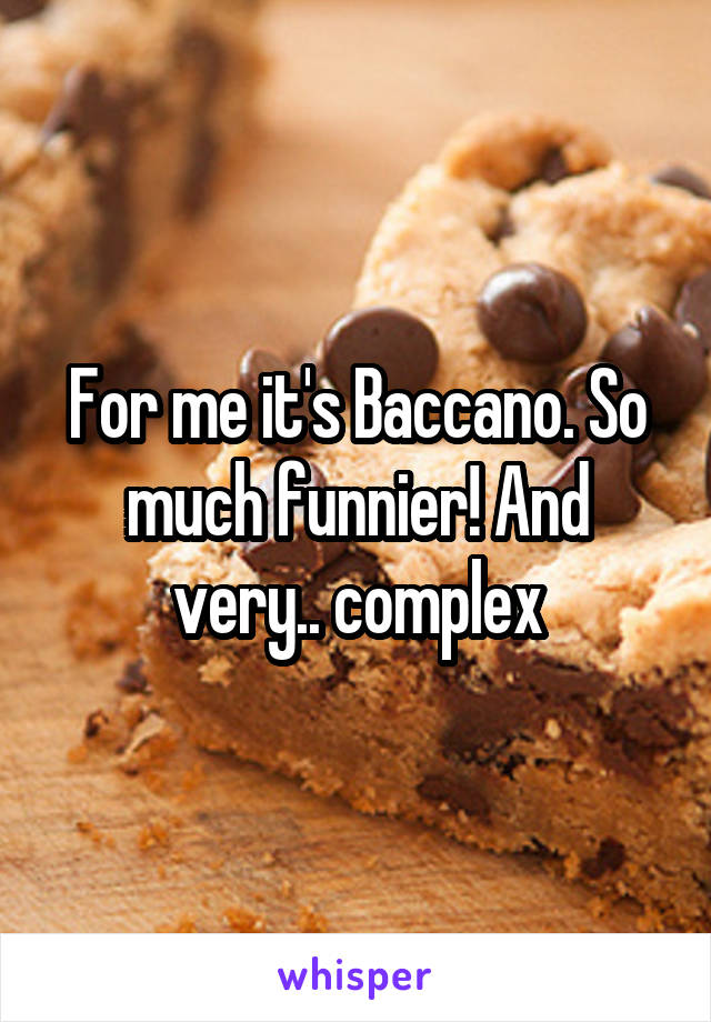 For me it's Baccano. So much funnier! And very.. complex