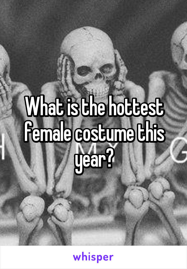 What is the hottest female costume this year?