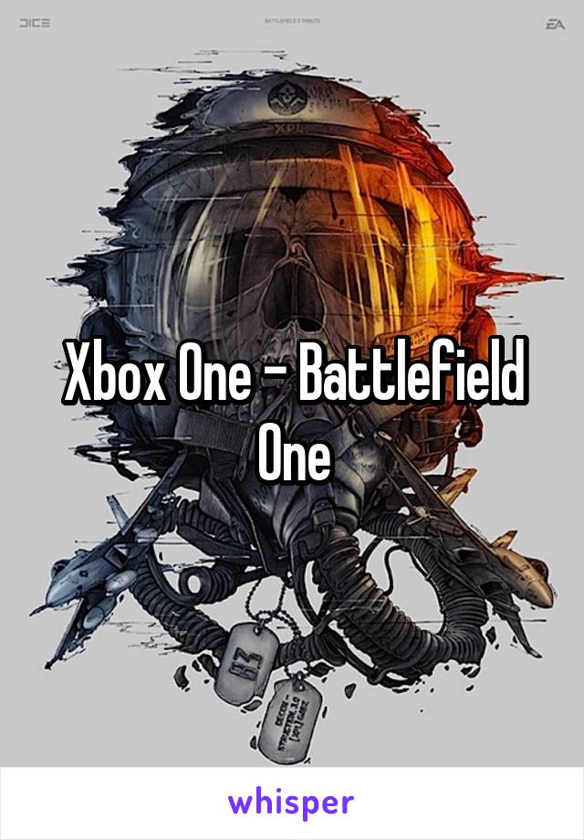 Xbox One - Battlefield One