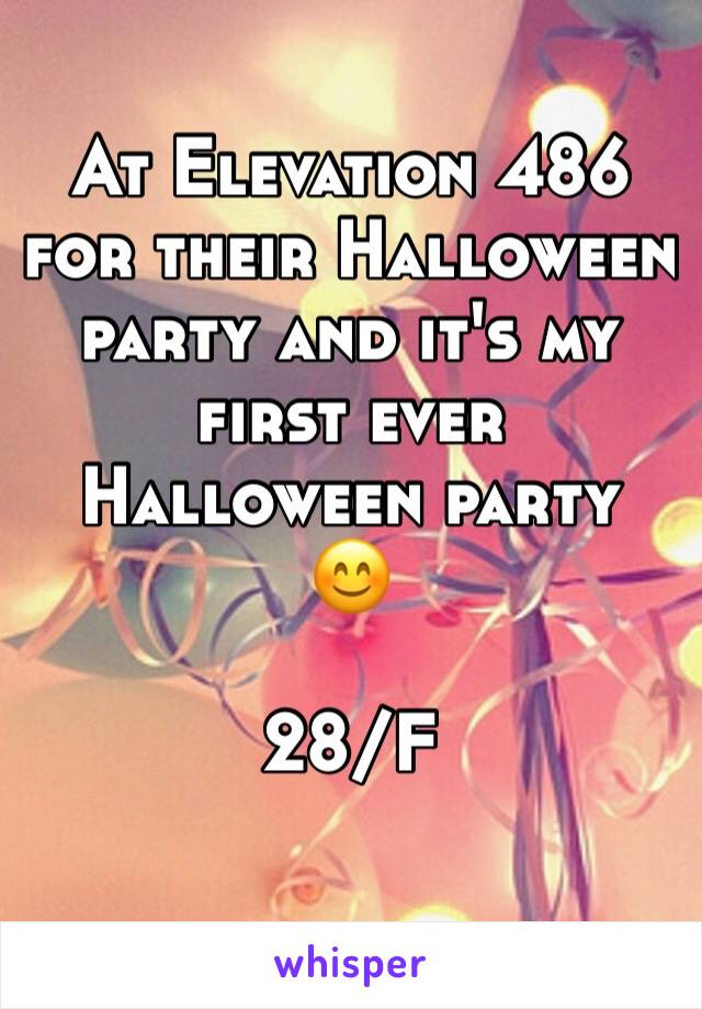 At Elevation 486 for their Halloween party and it's my first ever Halloween party 
😊

28/F