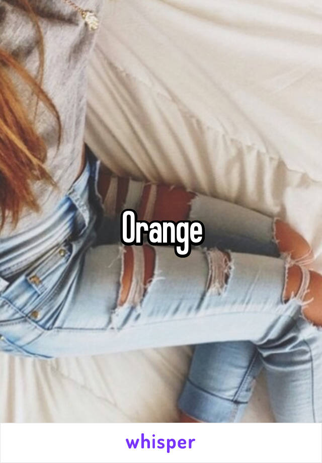 Orange