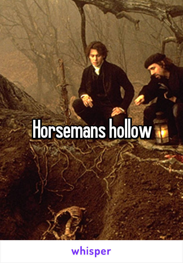 Horsemans hollow