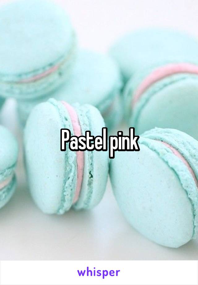 Pastel pink