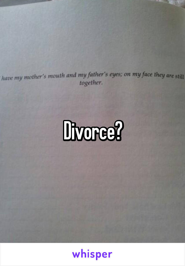 Divorce?
