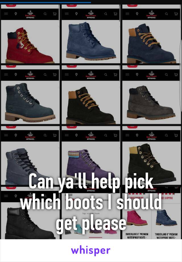 






Can ya'll help pick which boots I should get please